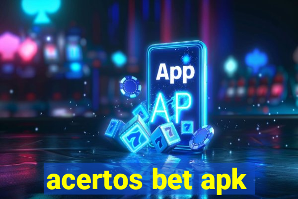 acertos bet apk